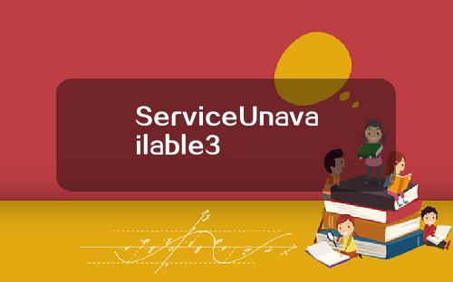 ServiceUnavailable3